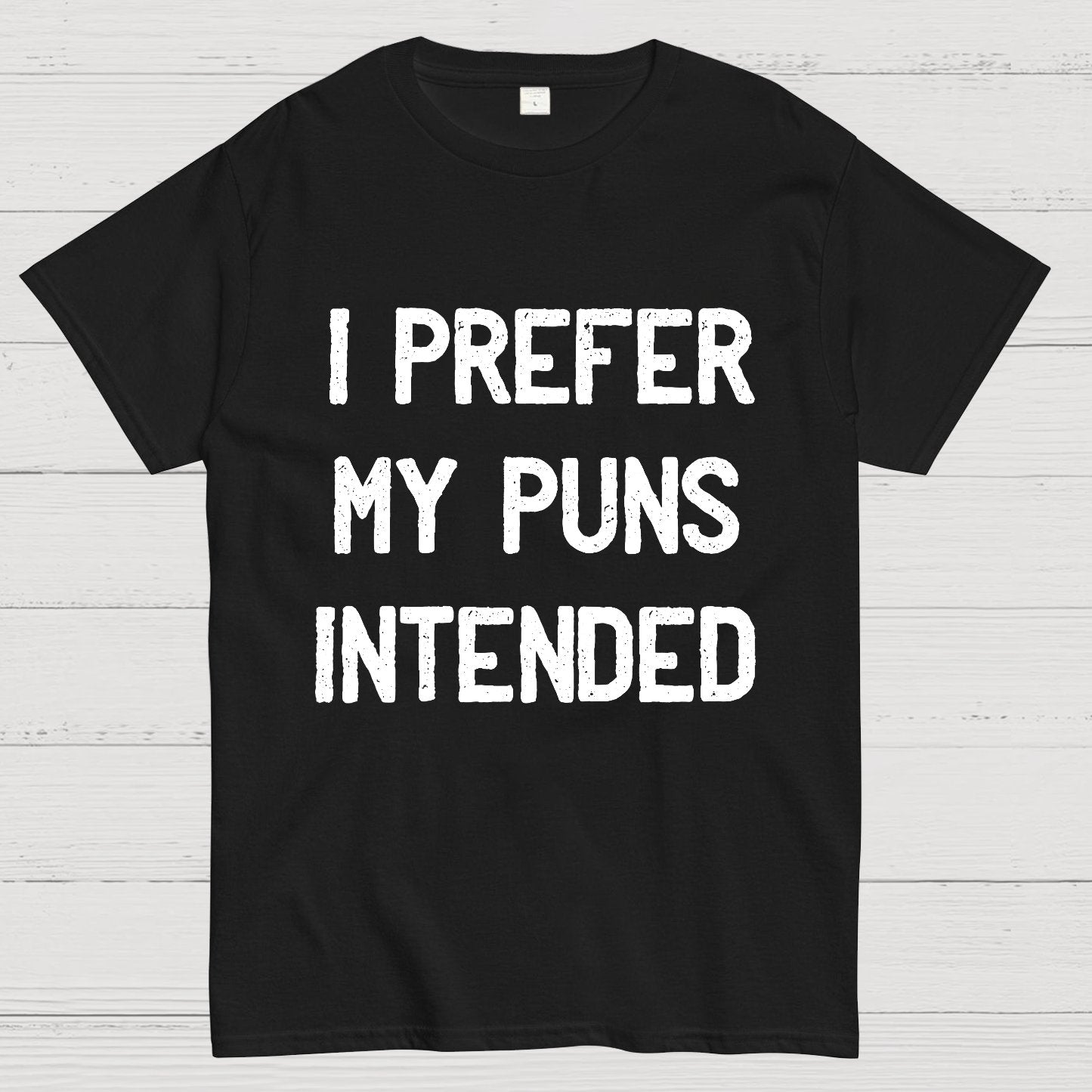 I Prefer My Puns Intended Geeky T-Shirt