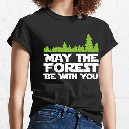 May The Forest Be With You Geeky T-Shirt