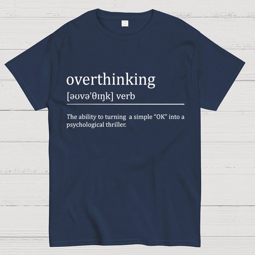 Overthinking definition Unisex Geek T-Shirt