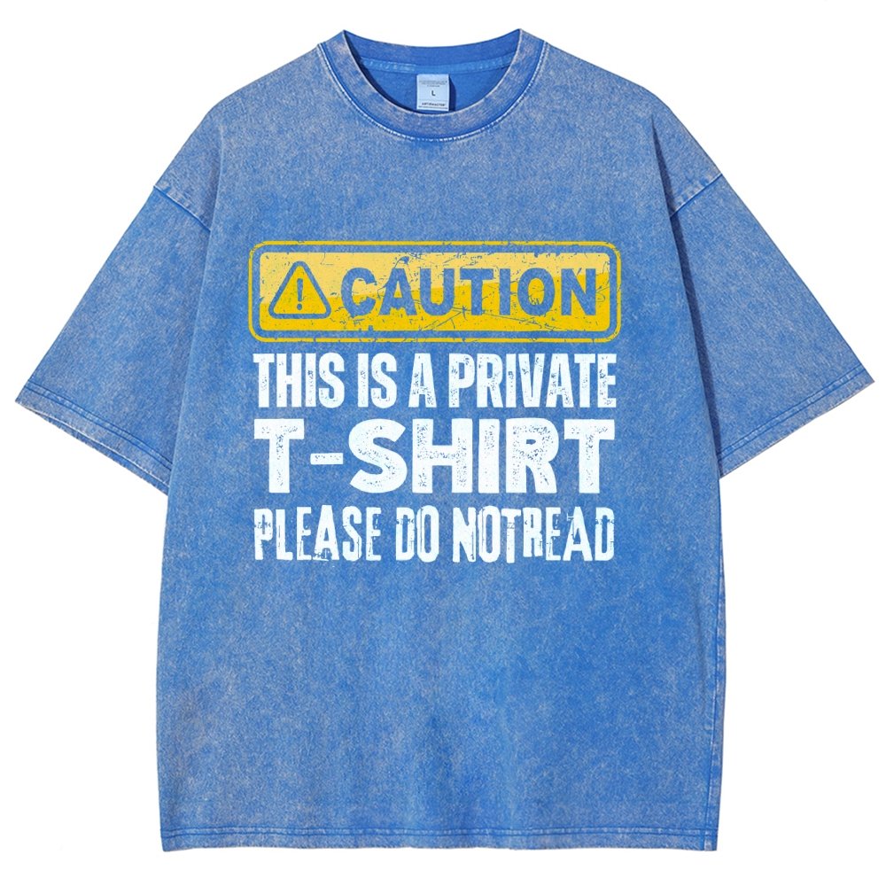 This Is A Private T-shirt Please Do Not Read Vintage Distressed T-shirt