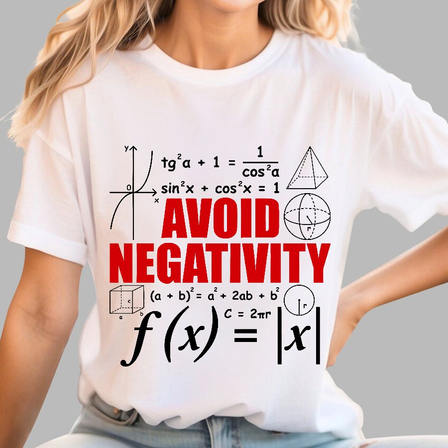 Avoid Negativity Funny Math Mathematician Geek T-Shirt