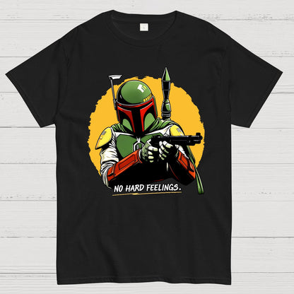 No Hard Feelings - just die! Geek T-Shirt