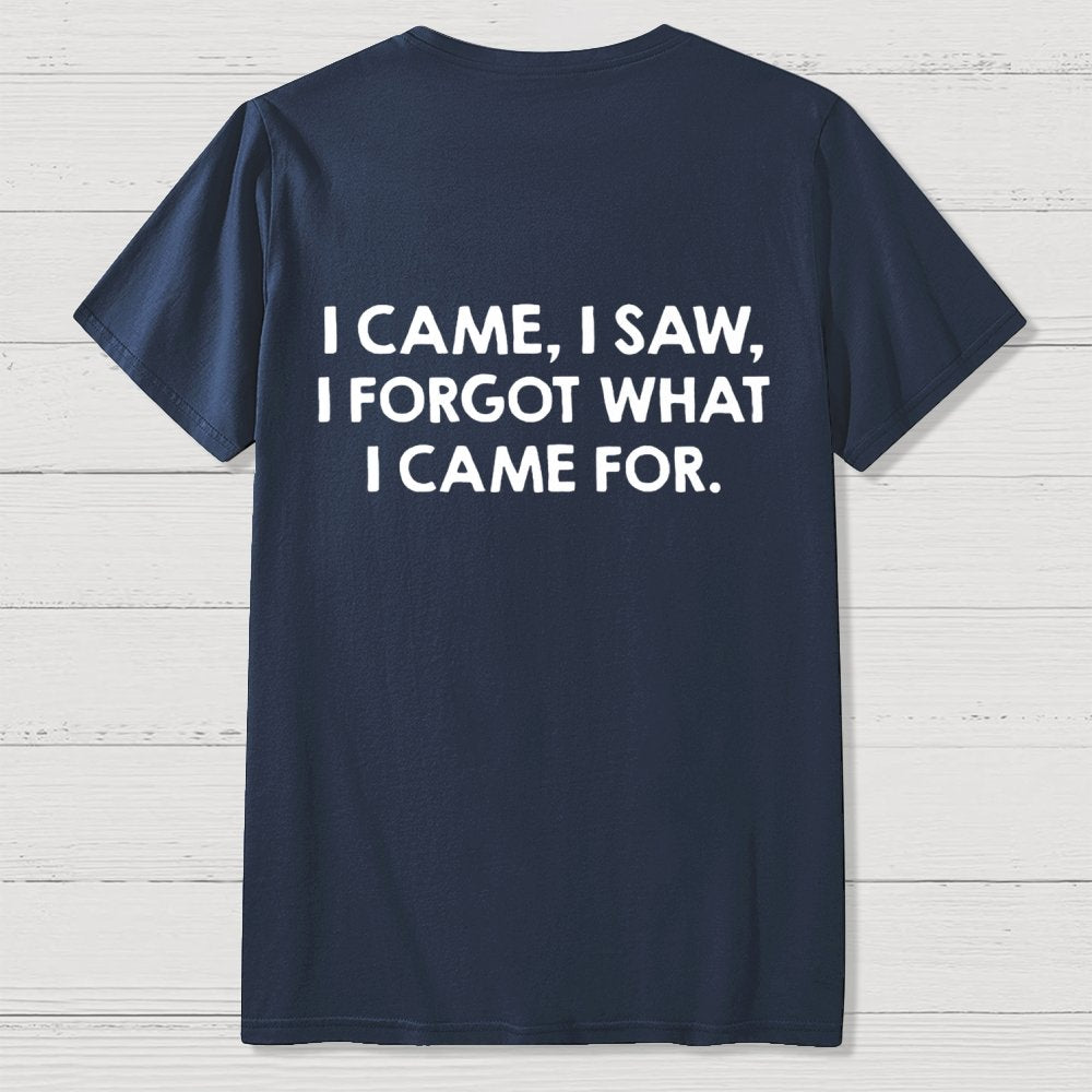 I Came and Saw Funny Back Printing Geek T-Shirt
