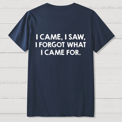 I Came and Saw Funny Back Printing Geek T-Shirt