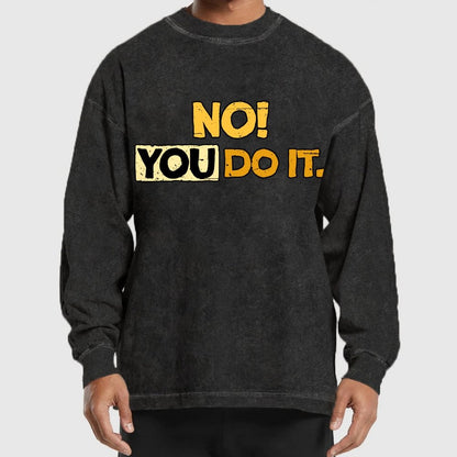 No! You Do it! Washed Long Sleeve Tee