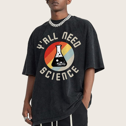 Y'all Need Science Chemistry Biology Physics Vintage Distressed T-shirt