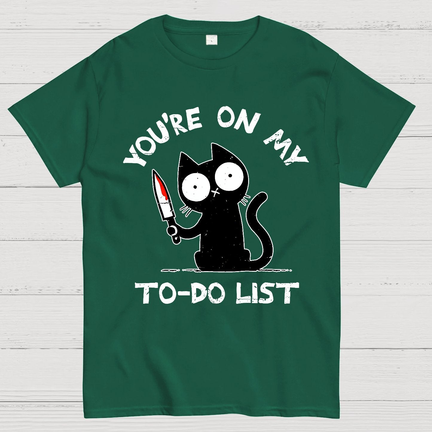 You're On My To-Do List Geek T-Shirt