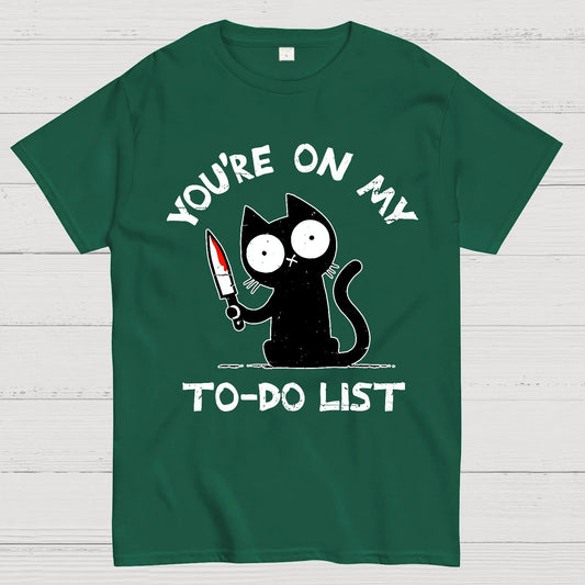 You're On My To-Do List Geek T-Shirt
