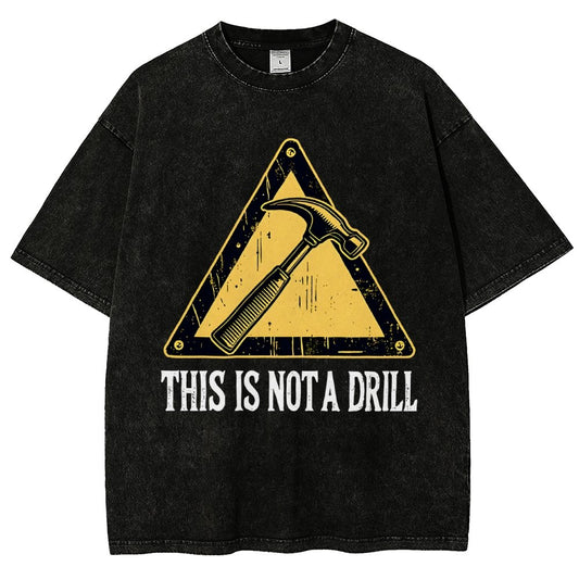 This Is Not A Drill Vintage Distressed T-shirt