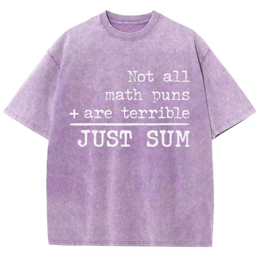Not All Math Puns Are Terrible Just Sum Vintage Distressed T-shirt