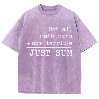 Not All Math Puns Are Terrible Just Sum Vintage Distressed T-shirt