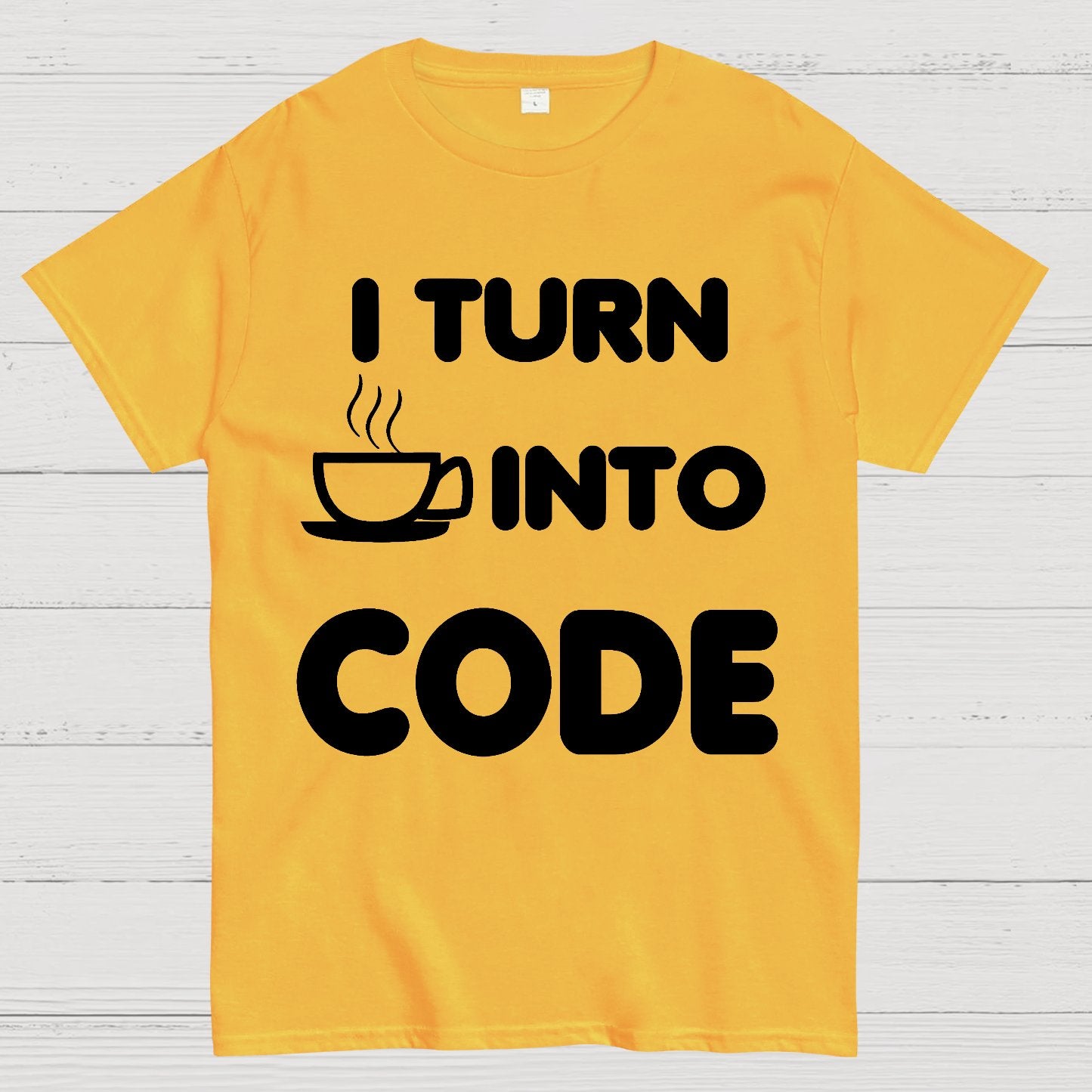 I Turn Coffee into Code Geek T-Shirt
