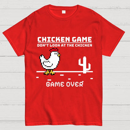 Chicken Game - Don’t Look At The Chicken Geek T-Shirt