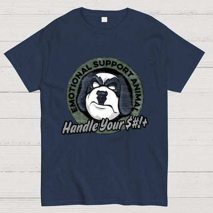 Emotional Support Animal Handle Your $#*!+ Geek T-Shirt