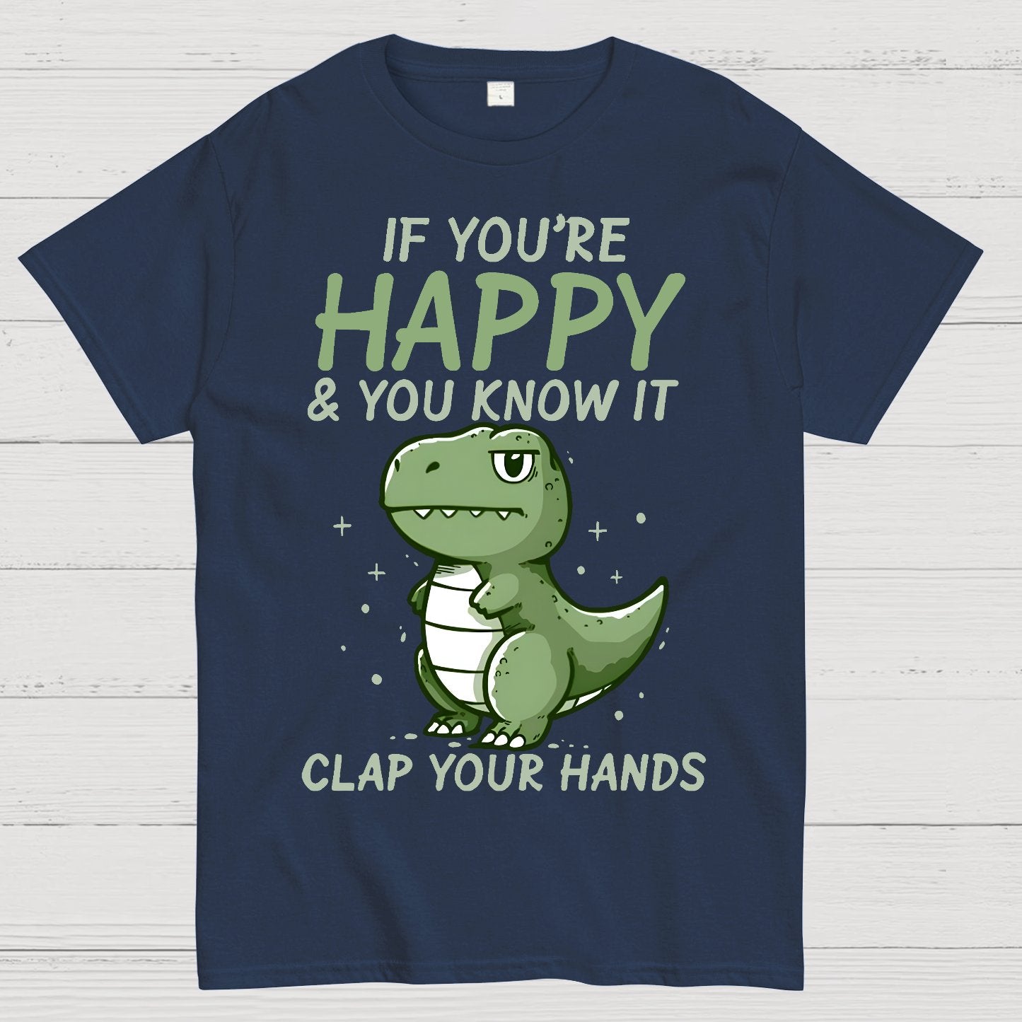 If you are happy, clap your Geek T-Shirt