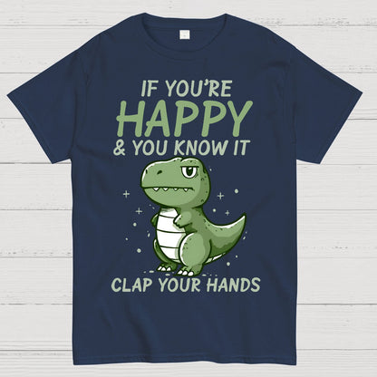 If you are happy, clap your Geek T-Shirt