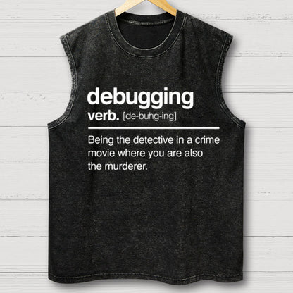 Debugging Verb-Computer Coder Nerd Vintage Distressed Washed Tank