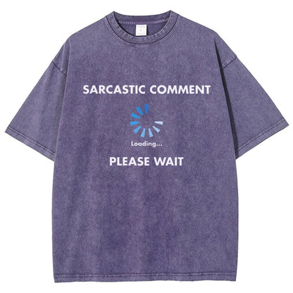 Sarcastic Comment Loading Vintage Distressed T-shirt