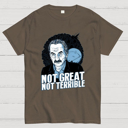 Not Great Not Terrible Unisex Geek T-Shirt