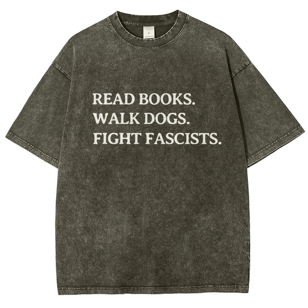 Read Books Walk Dogs And Fight Vintage Distressed T-shirt
