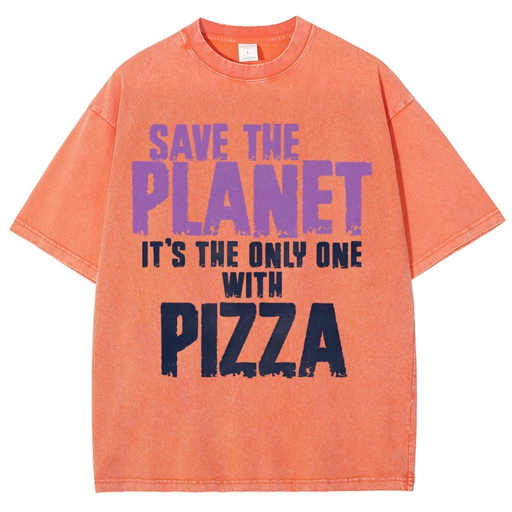 Save The Planet It's The Only One Pizza Vintage Distressed T-shirt
