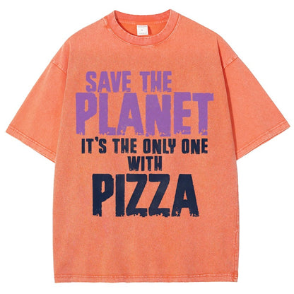 Save The Planet It's The Only One Pizza Vintage Distressed T-shirt