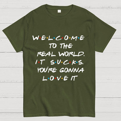 Welcome To The Real World Unisex Geek T-Shirt