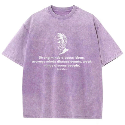 Socrates - Strong minds discuss ideas, average minds discuss events, weak minds discuss people.Vintage Distressed T-shirt 2508001636