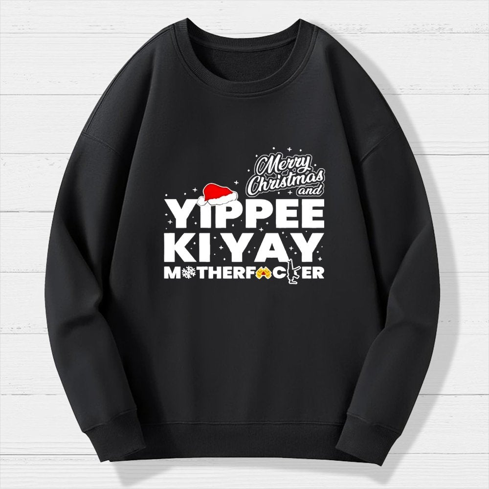 Merry Christmas And Yippee Ki Yay Motherfucker Geek Cotton Sweatshirt