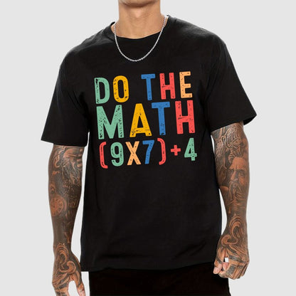 Do The Math 67 Meme Funny Six Seven Geek T-Shirt