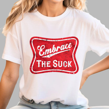 Embrace The Suck Label Geek T-Shirt