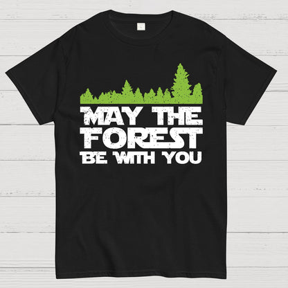 May The Forest Be With You Geeky T-Shirt