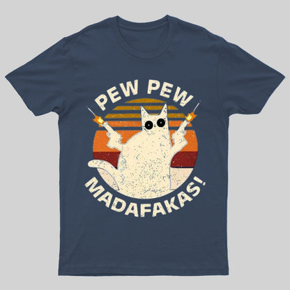 Pew Pew Madafakas Cat Nerdy T-Shirt