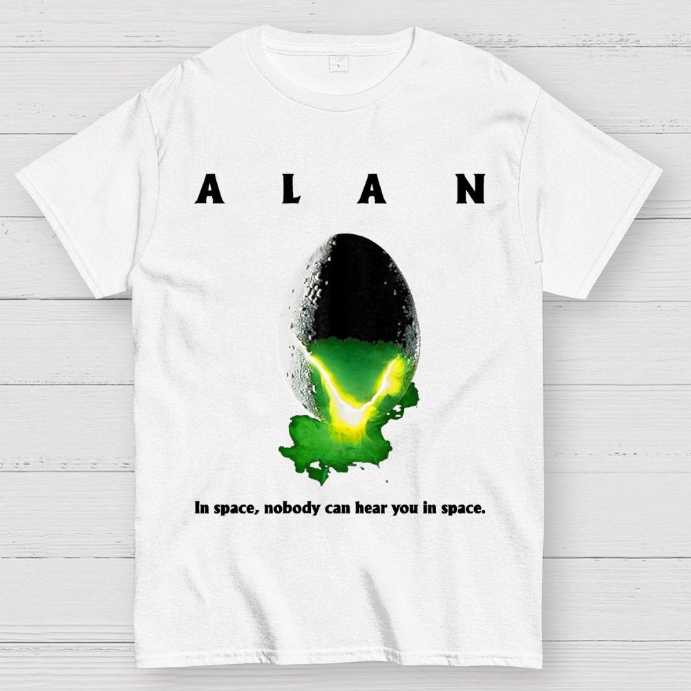 Alan In Space Nobody Can Hear You In Space Unisex Geek T-Shirt