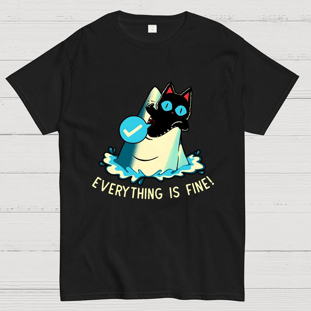 Everything Is Fine! Cat Geek T-Shirt