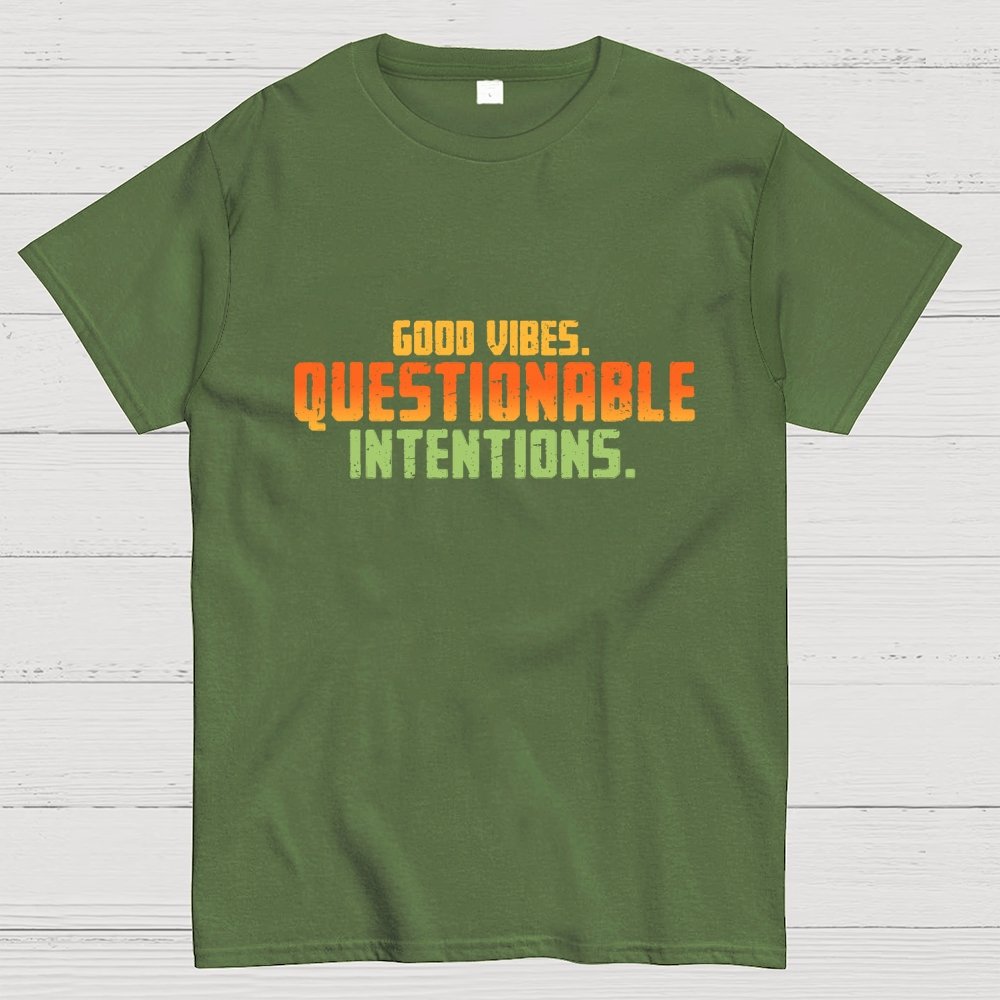 Good Vibes. Questionable Intentions Geek T-Shirt