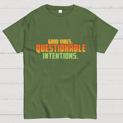 Good Vibes. Questionable Intentions Geek T-Shirt