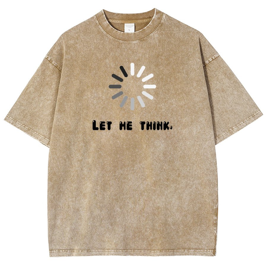 Let Me Think Vintage Distressed T-shirt