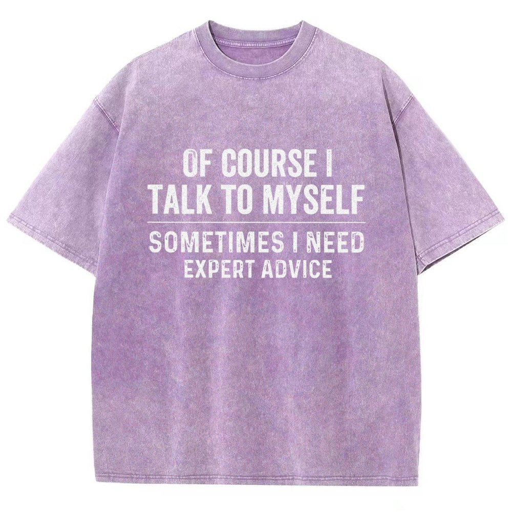 Of Course I Talk To Myself Vintage Distressed T-shirt