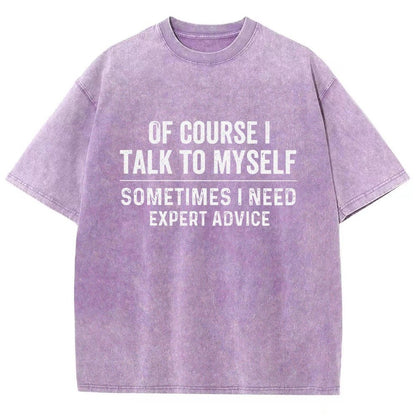 Of Course I Talk To Myself Vintage Distressed T-shirt