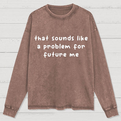 Future Problem Washed Long Sleeve Tee