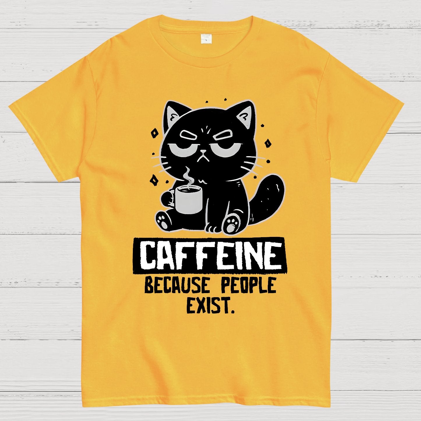 Caffeine Because People Exist Geek T-Shirt