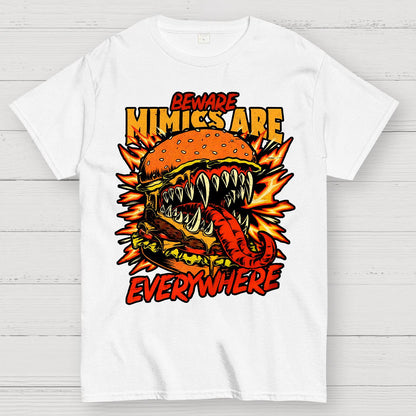 Mimics Are Everywhere Geek T-Shirt
