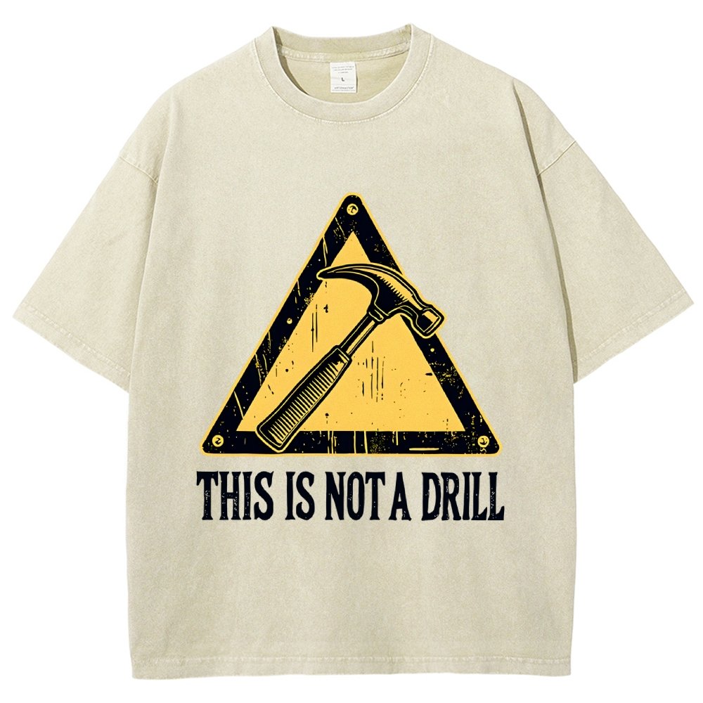 This Is Not A Drill Vintage Distressed T-shirt