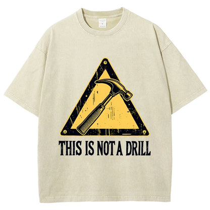 This Is Not A Drill Vintage Distressed T-shirt
