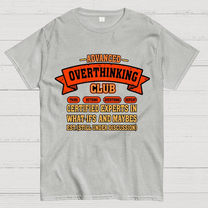 Overthinking Mode ON! Geek T-Shirt