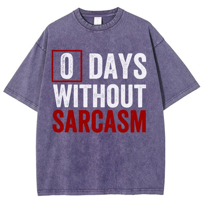 0 Days Without Sarcasm Humor Vintage Distressed T-shirt