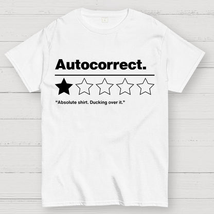 Autocorrect. Ducking over it. Geek T-Shirt