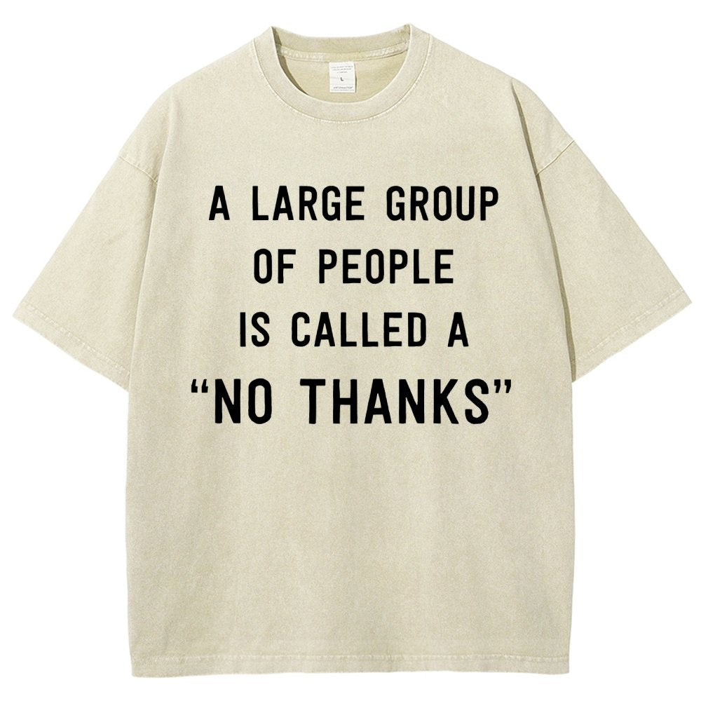 No Thanks To Large Group People Vintage Distressed T-shirt
