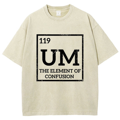 Um The Element Of Confusion Vintage Distressed T-shirt